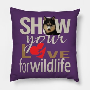 Show your love for wildlife Pillow