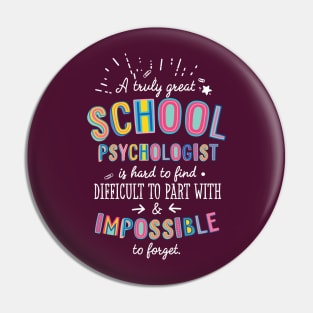 A truly Great School Psychologist Gift - Impossible to forget Pin