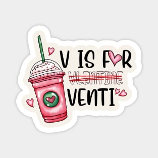 V is for Venti Velentine Magnet