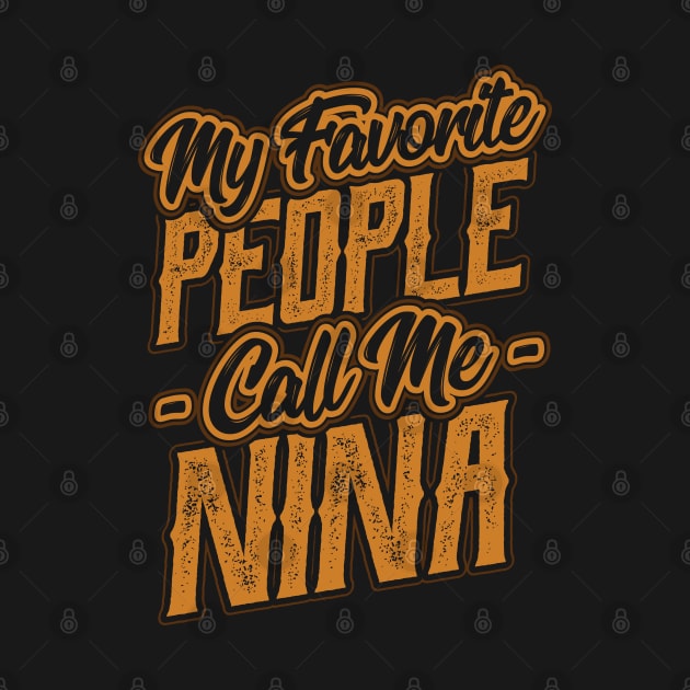 My Favorite People Call Me Nina Grandma by aneisha