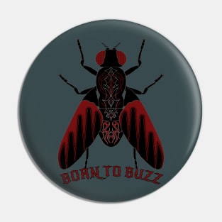 Born to Buzz Pin