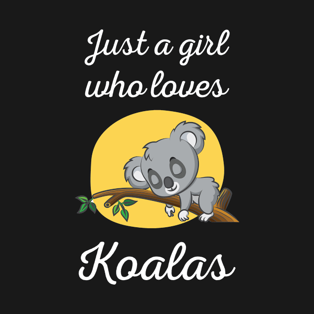 Just A Girl Who Loves Koalas by mikevdv2001