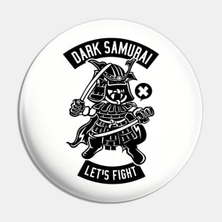 The samurai is here Pin