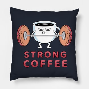 Strong Coffee Pillow