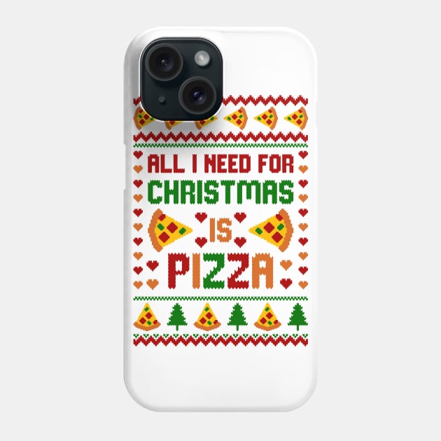 All i need for christmas is pizza Phone Case by Hobbybox