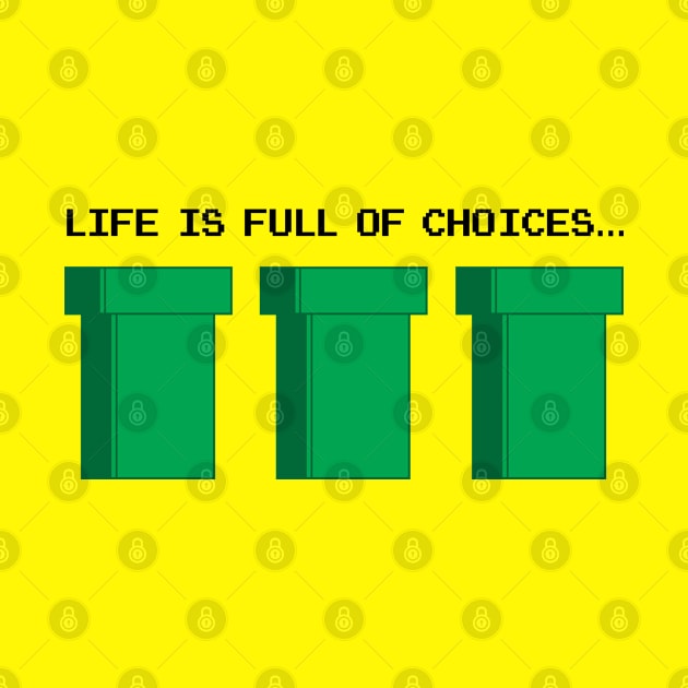 Life Is Full Of Choices by defytees