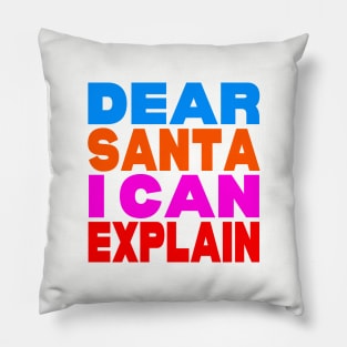 Dear Santa I can explain Pillow