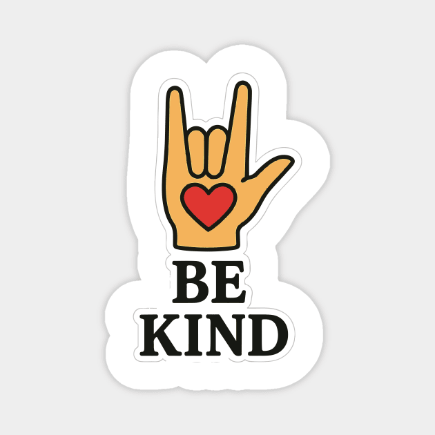 Be Kind Sign Language Hand Talking Teachers Interpreter ASL Men Women Magnet by langedu