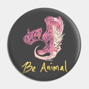 Be Animal Pin