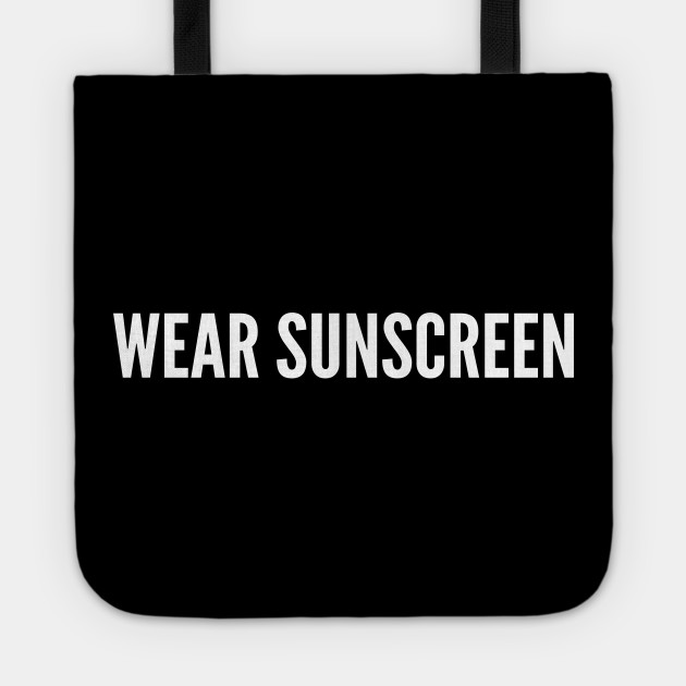 Wear Sunscreen Funny Life Advice Joke Statement Humor Slogan
