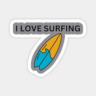 I love surfing Magnet