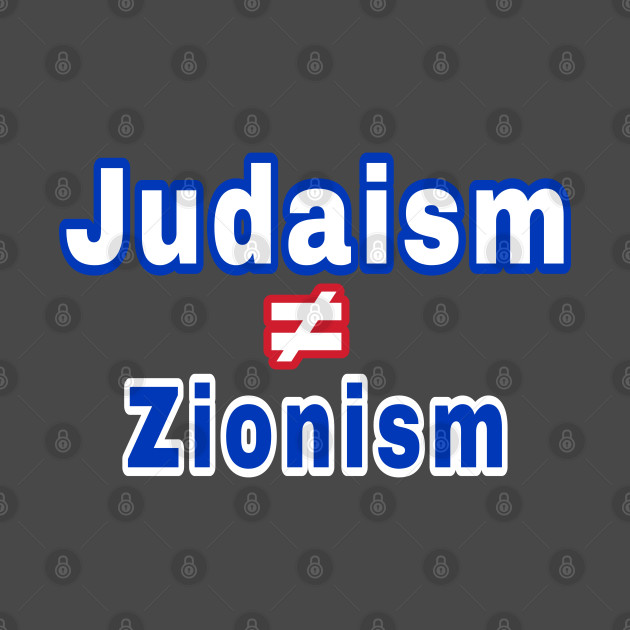 Judaism ≠ Zionism - Back by SubversiveWare