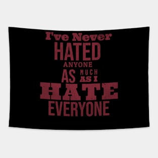 Hate is a strong word Tapestry