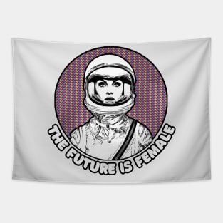 The Future Is Female - Astronaut Graphic Design Gift Tapestry