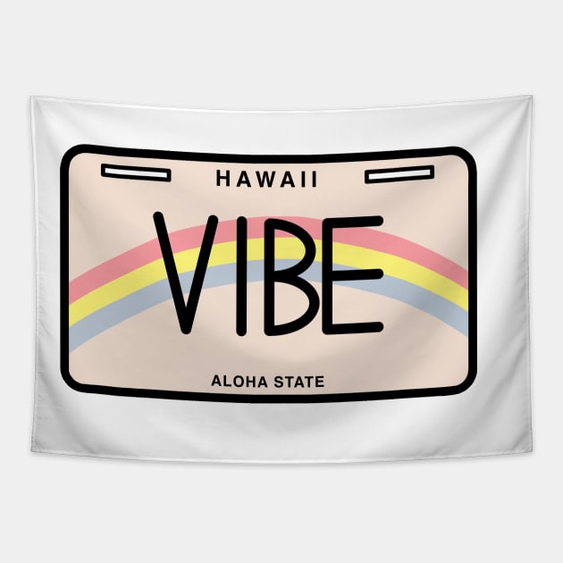 “Vibe” Hawaii License Plate Tapestry by artolxxvia