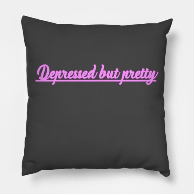 Depressed But Pretty Pillow by hellomammoth