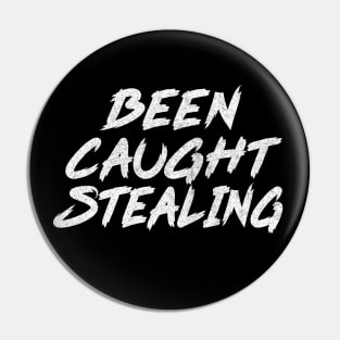 Been Caught Stealing / Faded Style 90s Alt Rock Fan Design Pin