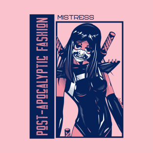 Post-Apocalyptic Fashion Mistress Girl T-Shirt