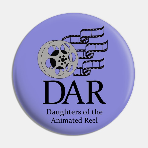 Daughters of the Animated Reel Pin by disneydorky