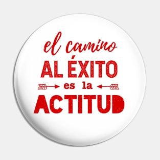 el camino al éxito es la actitud - red design Pin