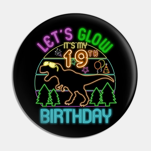 Let's Glow It's My 19th Birthday Dinosaur Glow Party Pin by ruffianlouse