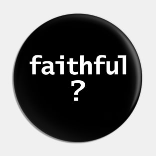Faithful Pin