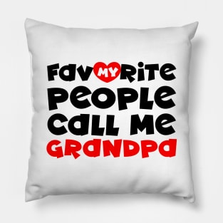 My favorite people call me grandpa Pillow