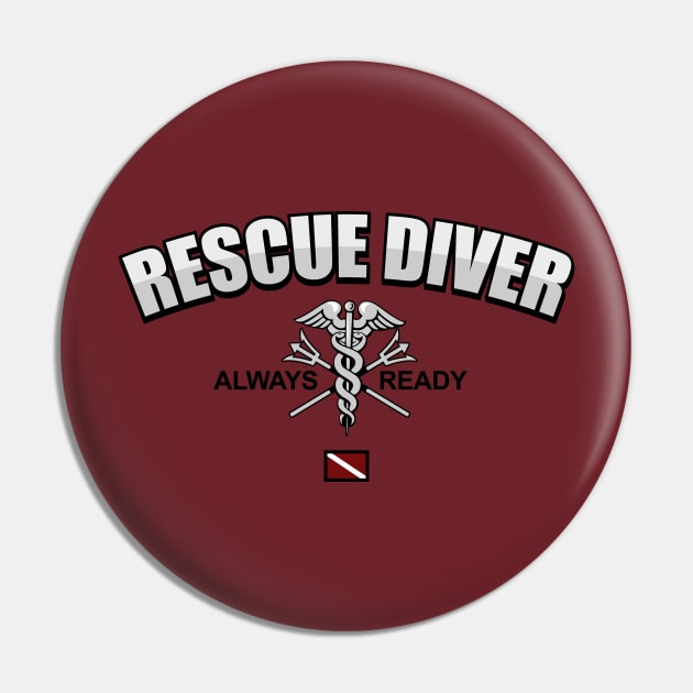 Rescue Diver - Always Ready Pin by TCP