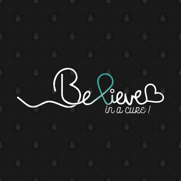 Believe- Ovarian Cancer Gifts Ovarian Cancer Awareness by AwarenessClub