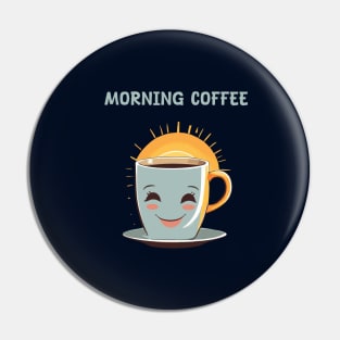 Morning with coffee Pin