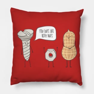 You guys are both nuts! Pillow