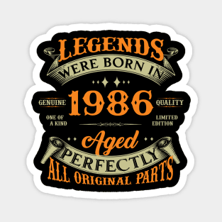 Legends Were Born In 1986 38th Birthday Magnet