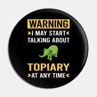 Warning Topiary Pin