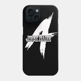 Nick name A Phone Case