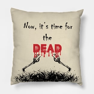 Time for the Dead Pillow