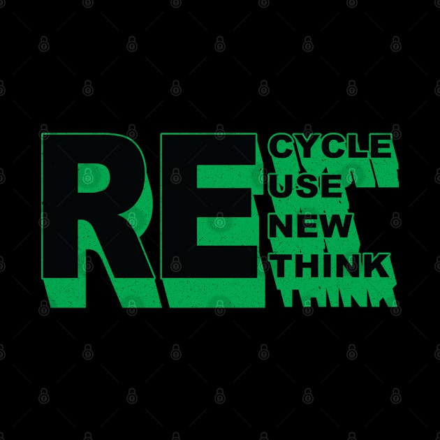 Recycle Reuse Renew Rethink Crisis Environmental Activism by Vixel Art