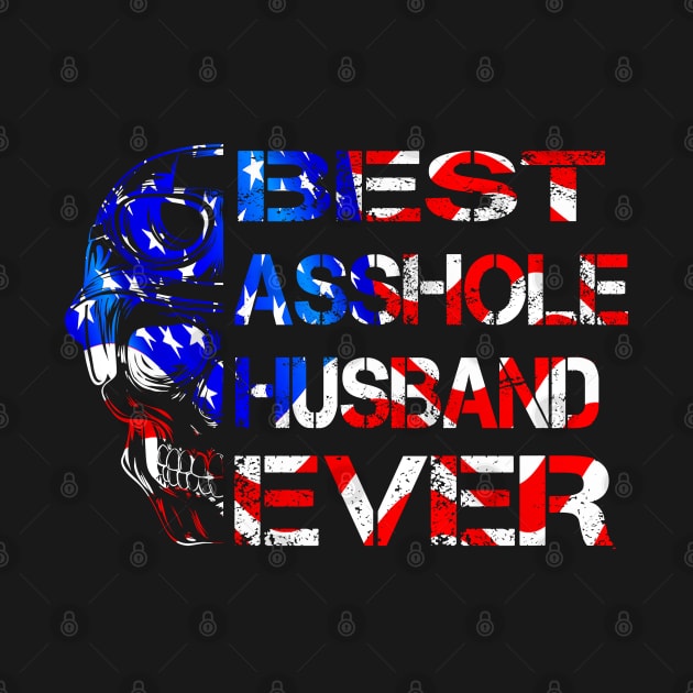 Best Asshole Husband Ever by Ray E Scruggs