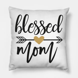 Blessed mom ,awesome mom Pillow