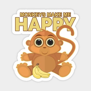 Monkeys Make Me Happy Magnet