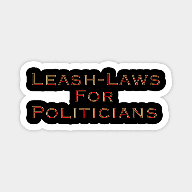 Leash Laws Magnet by Colveraft Designs