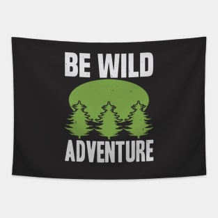 be wild adventure Tapestry