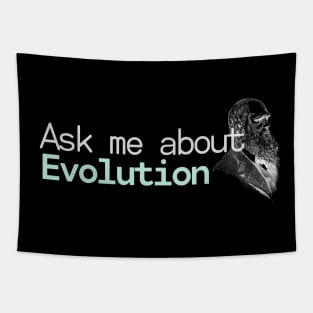 Ask me about Evolution Tapestry