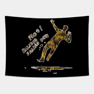 No falling down T-shirt Tapestry