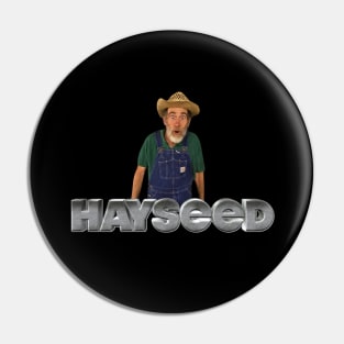 Hayseed Pin