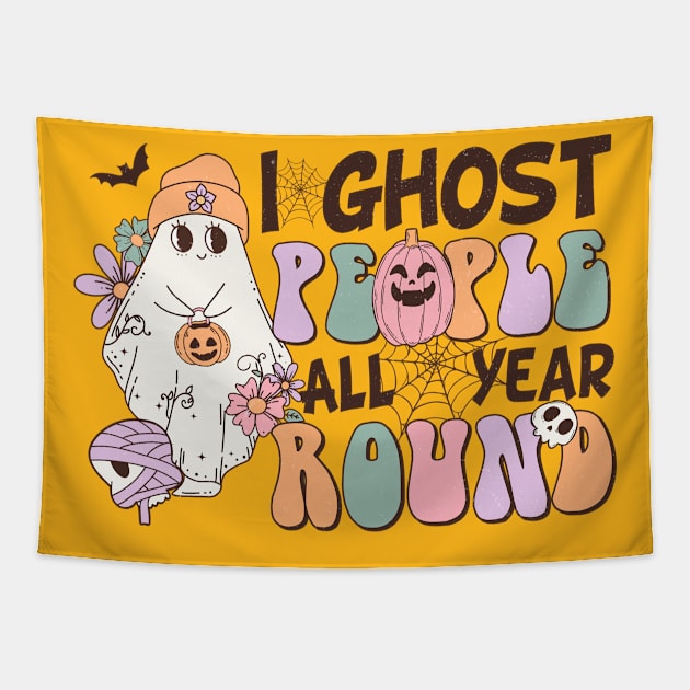 I Ghost People All Year Round Halloween Design Tapestry by MuseMints