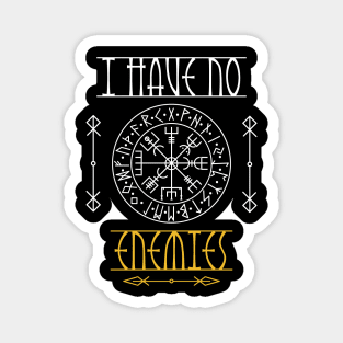 I have no enemies | Motivational Viking peace Runic T-shirt Magnet