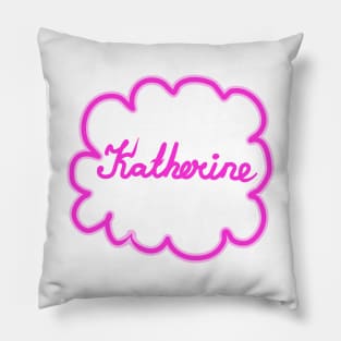 Katherine. Female name. Pillow