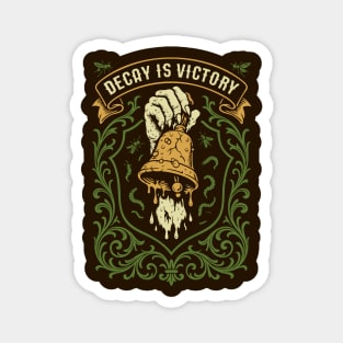 Decay is Victory Wargaming Magnet