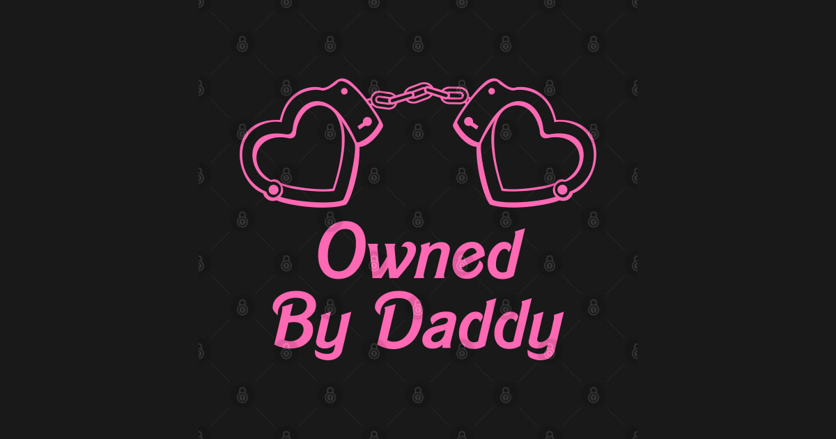 Owned By Daddy Yes Daddy Ddlg Dom Sub Baseball T Shirt Teepublic