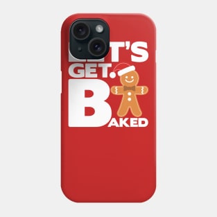 Let's Get Baked - Marijuana Weed Christmas Design Phone Case